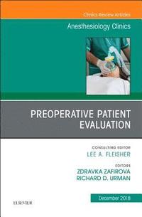 bokomslag Preoperative Patient Evaluation, An Issue of Anesthesiology Clinics