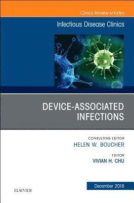 bokomslag Device-Associated Infections, An Issue of Infectious Disease Clinics of North America