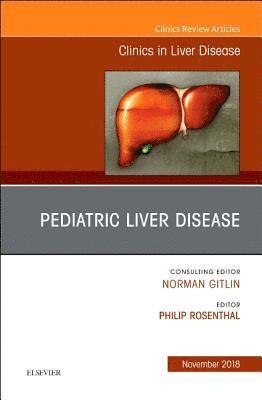 Pediatric Hepatology, An Issue of Clinics in Liver Disease 1