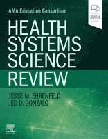 Jesse M. Ehrenfeld, Jed D. Gonzalo - Health Systems Science Review, Häftad