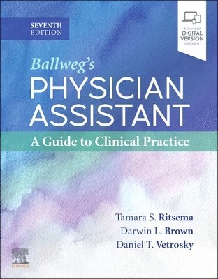 Tamara S. Ritsema, Darwin L. Brown, Daniel T. Vetrosky, Tamara S Ritsema, Darwin L Brown, Daniel T Vetrosky - Ballweg's Physician Assistant: A Guide to Clinical Practice, Häftad