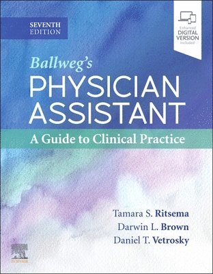 Ballweg's Physician Assistant: A Guide to Clinical Practice 1