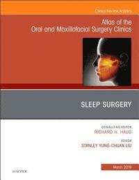bokomslag Sleep Surgery, An Issue of Atlas of the Oral & Maxillofacial Surgery Clinics