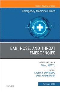 bokomslag Ear, Nose, and Throat Emergencies, An Issue of Emergency Medicine Clinics of North America
