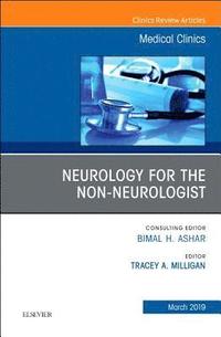 bokomslag Neurology for the Non-Neurologist, An Issue of Medical Clinics of North America