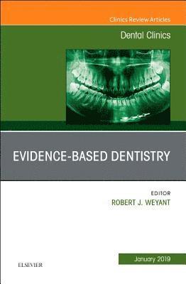 bokomslag Evidence Based Dentistry, An Issue of Dental Clinics of North America