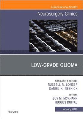Low-Grade Glioma, An Issue of Neurosurgery Clinics of North America 1