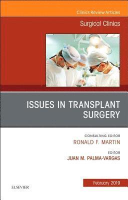 bokomslag Issues in Transplant Surgery, An Issue of Surgical Clinics