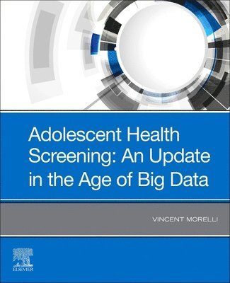 bokomslag Adolescent Health Screening: An Update in the Age of Big Data