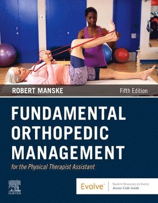 Fundamental Orthopedic Management for the Physical Therapist Assistant 1