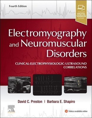 David C. Preston, Barbara E. Shapiro, USA) Preston, David C. (Professor of Neurology, Vice Chairman, Department of Neurology, Program Director, Neurology Residency, Co-Director, EMG Laboratory, Neurological Institute, University Hospitals Case Medical Center, Cleveland, Ohio, Ohio) Shapiro, Barbara E. (Associate Professor of Neurology, Director, Neuromuscular Research, Neurological Institute, University Hospitals Case Medical Center, Cleveland - Electromyography and Neuromuscular Disorders, Inbunden