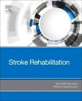 Richard Wilson, Preeti Raghavan - Stroke Rehabilitation, Häftad