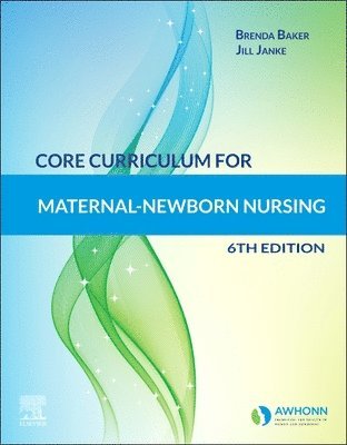 Core Curriculum for Maternal-Newborn Nursing