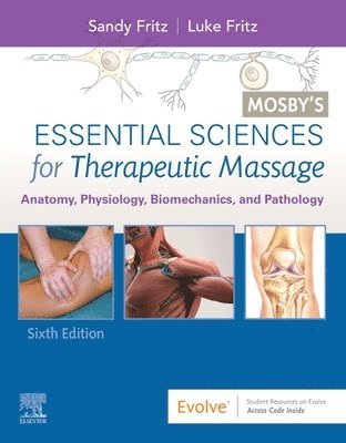 Sandy Fritz, Luke Allen Fritz - Mosby's Essential Sciences for Therapeutic Massage, Häftad