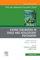 Jennifer Derenne, James Lock - Eating Disorders in Child and Adolescent Psychiatry, An Issue of Child and Adolescent Psychiatric Clinics of North America, Inbunden
