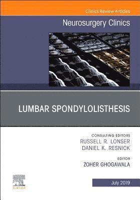 Lumbar Spondylolisthesis, An Issue of Neurosurgery Clinics of North America 1
