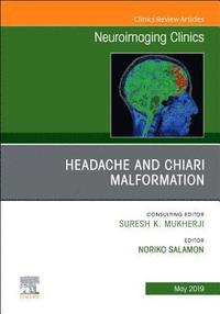 bokomslag Headache and Chiari Malformation, An Issue of Neuroimaging Clinics of North America