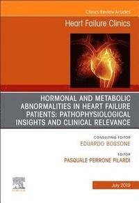 bokomslag Hormonal and Metabolic Abnormalities in Heart Failure Patients: Pathophysiological Insights and Clinical Relevance, An Issue of Heart Failure Clinics