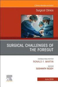 bokomslag Surgical Challenges of the Foregut An Issue of Surgical Clinics