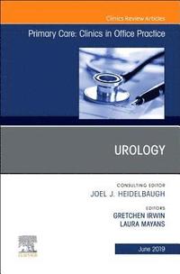 bokomslag Urology, An Issue of Primary Care: Clinics in Office Practice