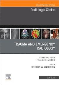bokomslag Trauma and Emergency Radiology, An Issue of Radiologic Clinics of North America