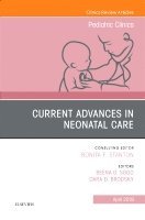 bokomslag Current Advances in Neonatal Care, An Issue of Pediatric Clinics of North America