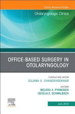 Office-Based Surgery in Otolaryngology, An Issue of Otolaryngologic Clinics of North America 1