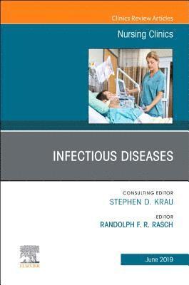 bokomslag Infectious Diseases, An Issue of Nursing Clinics