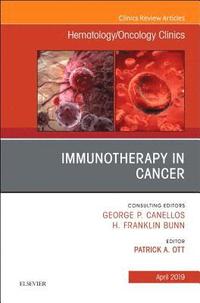 bokomslag Immunotherapy in Cancer, An Issue of Hematology/Oncology Clinics of North America