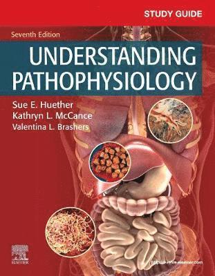 Sue E. Huether, Kathryn L. McCance - Study Guide for Understanding Pathophysiology, Häftad