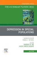 Karen Dineen Wagner, Warren Y.K. Ng - Depression in Special Populations, An Issue of Child and Adolescent Psychiatric Clinics of North America, Inbunden