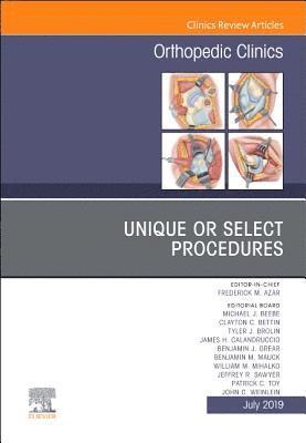 Unique or Select Procedures, An Issue of Orthopedic Clinics 1