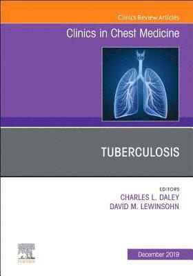 Tuberculosis, An Issue of Clinics in Chest Medicine 1