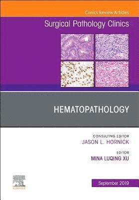 bokomslag Hematopathology, An Issue of Surgical Pathology Clinics