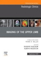 Giuseppe Guglielmi, Alberto Bazzocchi - Imaging of the Upper Limb, An Issue of Radiologic Clinics of North America, Inbunden