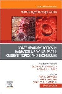 bokomslag Contemporary Topics in Radiation Medicine, Part I: Current Issues and Techniques