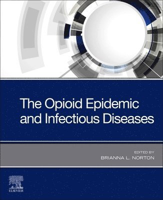 bokomslag Opioid Epidemic and Infectious Diseases