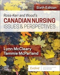 bokomslag Ross-Kerr and Wood's Canadian Nursing Issues & Perspectives