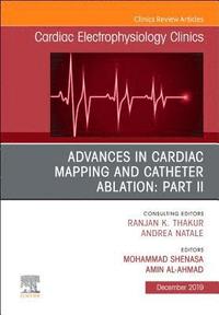 bokomslag Advances in Cardiac Mapping and Catheter Ablation: Part II, An Issue of Cardiac Electrophysiology Clinics