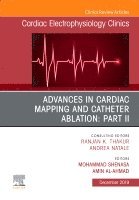 Mohammad Shenasa, Amin Al-Ahmad - Advances in Cardiac Mapping and Catheter Ablation: Part II, An Issue of Cardiac Electrophysiology Clinics, Inbunden