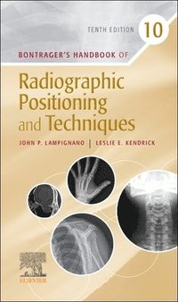 bokomslag Bontrager's Handbook of Radiographic Positioning and Techniques