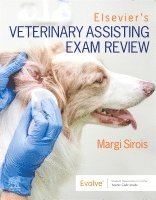 Elsevier's Veterinary Assisting Exam Review 1