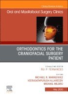 Michael R. Markiewicz, Veerasathpurush Allareddy, Michael Miloro - Orthodontics for the Craniofacial Surgery Patient, Inbunden