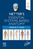 Virginia T. Lyons - Netter's Essential Systems-Based Anatomy, Häftad