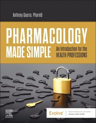 Anthony Guerra, USA) Guerra, Anthony, PharmD, RPh (Professor, Des Moines Area Community College, Ankeny, Iowa - Pharmacology Made Simple, Häftad