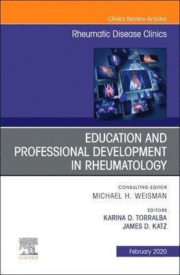 bokomslag Education and Professional Development in Rheumatology,An Issue of Rheumatic Disease Clinics of North America