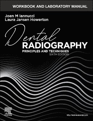 Workbook and Laboratory Manual for Dental Radiography 1