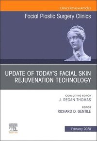 bokomslag Update of Today's Facial Skin Rejuvenation Technology, An Issue of Facial Plastic Surgery Clinics of North America