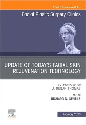 bokomslag Update of Today's Facial Skin Rejuvenation Technology, An Issue of Facial Plastic Surgery Clinics of North America