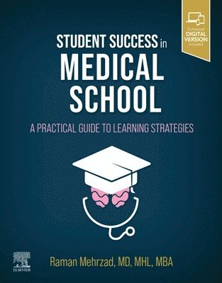 Raman Mehrzad, United States) Mehrzad, Raman (Division of Plastic and Reconstructive Surgery, Rhode Island Hospital, The Warren Alpert School of Brown University, Providence, RI - Student Success in Medical School, Häftad